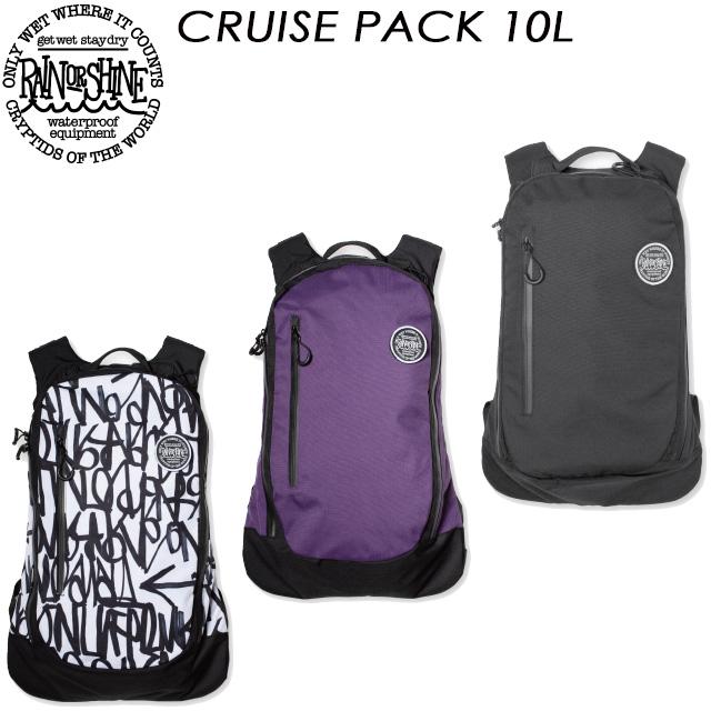 RAIN OR SHINE】 レイン オア シャイン 【CRUISE PACK 10L】 バック