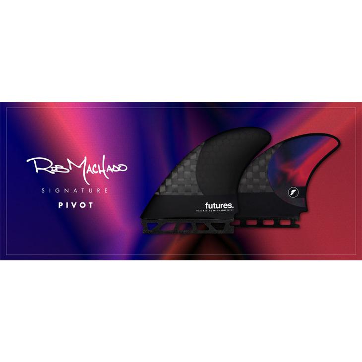 futures.（フューチャー） フィン MACHADO PIVOT ロブ マチャド