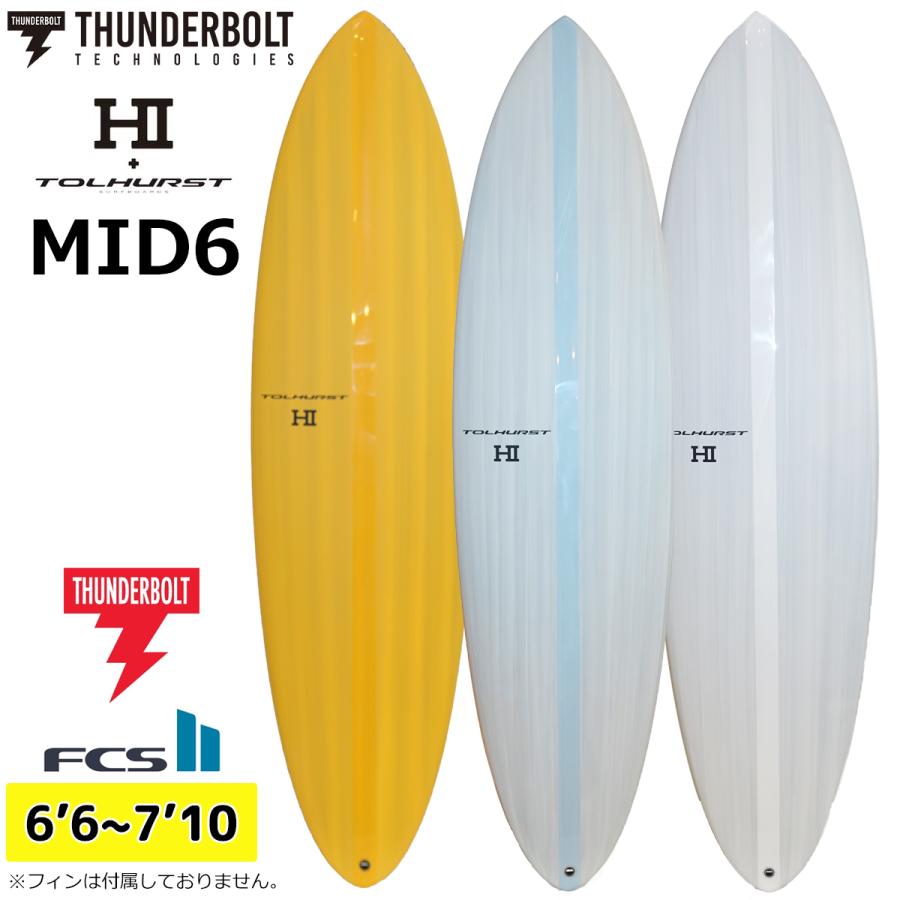 3月中旬〜4月上旬出荷 予約 26 サンダーボルト HI サーフボード MID6