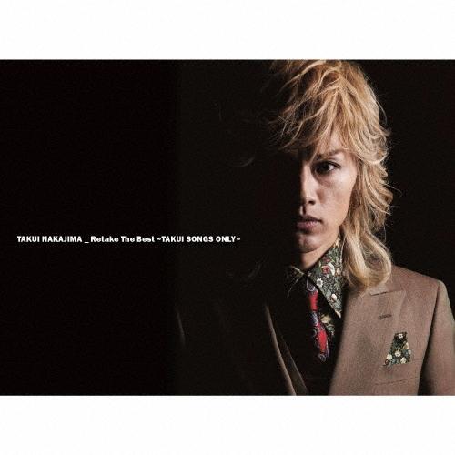 中島卓偉 Retake The Best〜TAKUI SONGS ONLY〜＜初回限定盤＞ CD