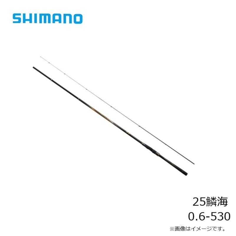 シマノ（SHIMANO） 25鱗海 0.6-530 / チヌ 黒鯛 フカセ 竿 : 釣具のFTO
