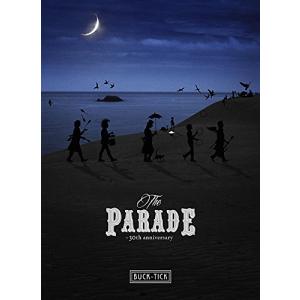 THE PARADE~30th anniversary~ (通常盤) BUCK-TICK - 最安値・価格比較