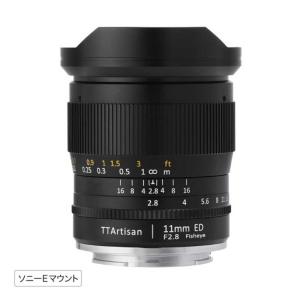 TTArtisan 11mm f/2.8 Fisheye ソニーEマウント フルサイズ 単焦点