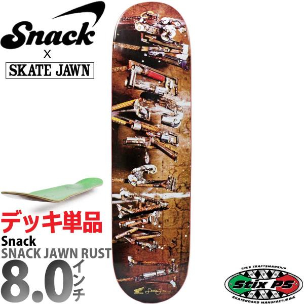 スナック 8.0インチ スケボー デッキ Snack Skateboards Jawn Rust