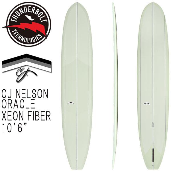 予約商品 2026 THUNDERBOLT CJ NELSON ORACLE 10'6 XEONFIBER/サンダー