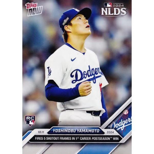 826【山本由伸(ROOKIE)/ドジャース】2024 MLB TOPPS NOW [2024.10.11