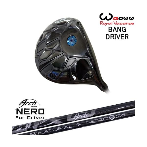 Waoww BANG ドライバー[DW]ワオWAOWW For Driver NEROネロ ARCH GOLF