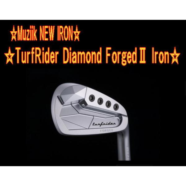 muziik（ムジーク） Turfrider Diamond Forged II Iron ターフライダー