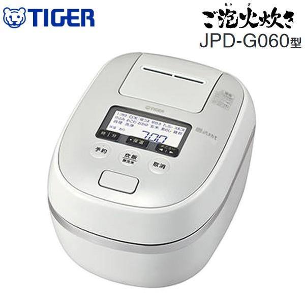 炊きたて JPD-G060WG 炊飯器 3.5合 タイガー 圧力IH 炊飯ジャー ご泡火
