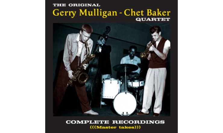 The Original Gerry Mulligan / Chet Baker Quartet - Complete