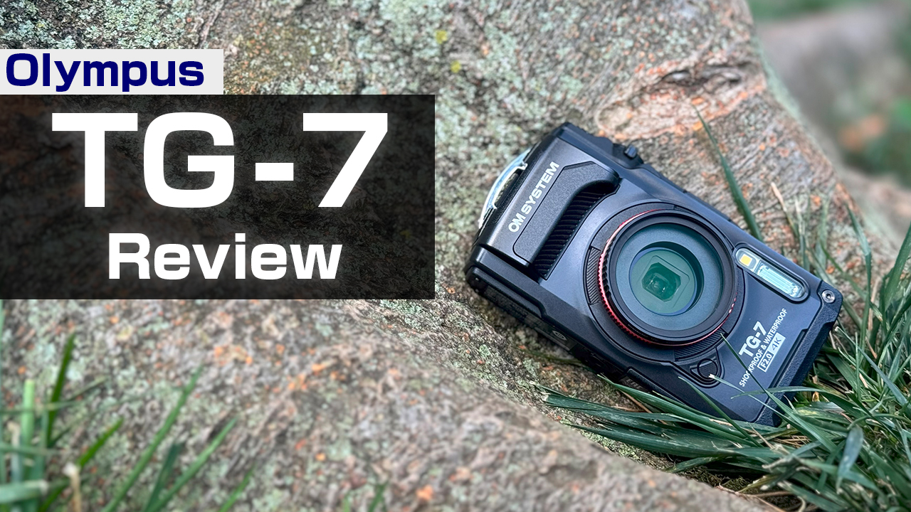 OLYMPUS TG-7徹底レビュー｜アウトドアに最強の1台、その魅力を解説