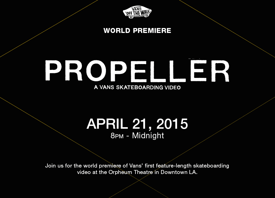 Vans Propeller Skate Video World Premiere – Juice Magazine