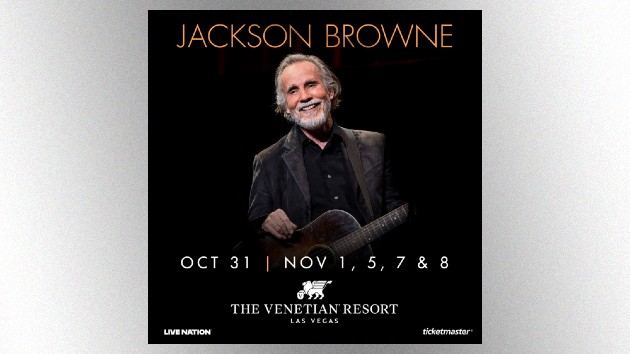 Jackson Browne books five-show Las Vegas residency – 100.7 FM