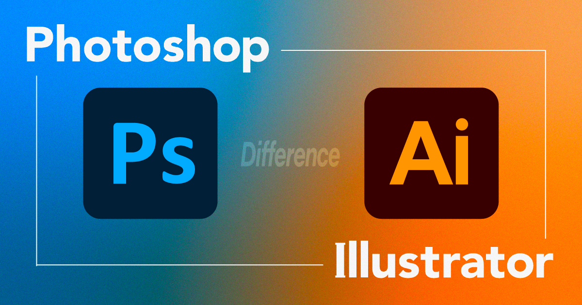 PhotoshopとIllustratorはどう使い分ける？できることの違いを徹底解説