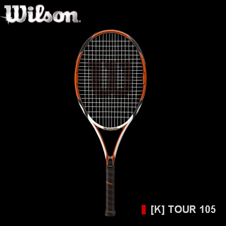 ウイルソン [K] TOUR 105 : Various impressions