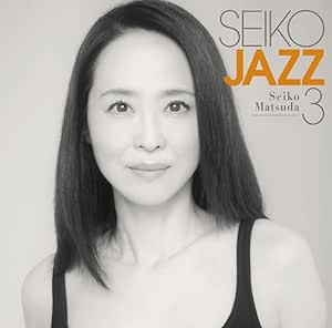 □ SEIKO JAZZ 3 ／ 松田聖子 : Light Mellow on the web ～ turntable