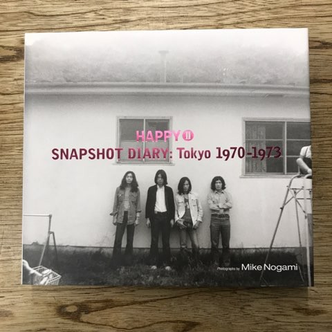 写真集「HAPPY SNAP SHOT DIARY Tokyo 1968-1973」入荷!! : ディスク