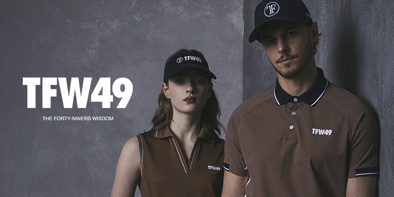 TFW49｜ティーエフダブリューフォーティーナインの正規取扱通販
