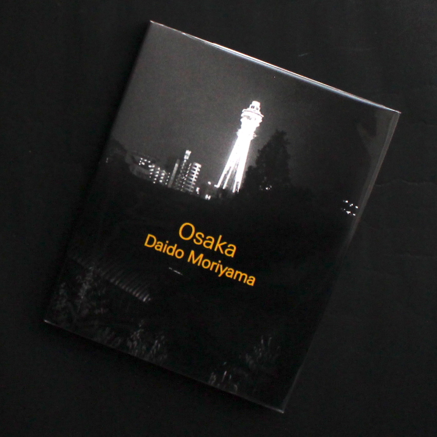 Osaka（Second Printing, Signed） - 森山 大道 / Daido Moriyama