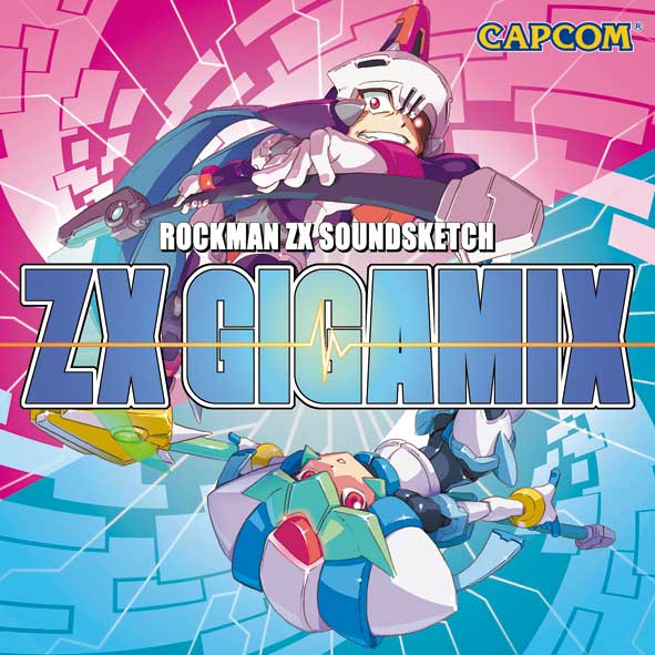 ロックマンゼクス サウンドスケッチ ZX GIGAMIX | ロックマンゼクス