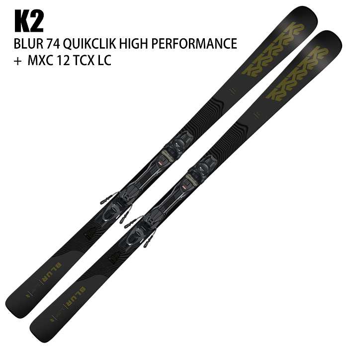 ケーツー スキー板 2026 K2 BLUR 74 QUIKCLIK HIGH PERFORMANCE + MXC