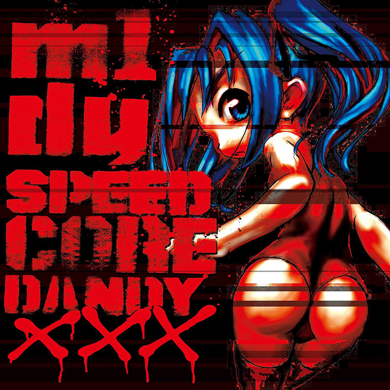 m1dy - SPEEDCORE DANDY XXX (2014 reissue) | OTHER LABEL,MADDEST