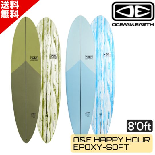 O&E オーシャンアンドアース HAPPY HOUR EPOXY-SOFT ソフトボード
