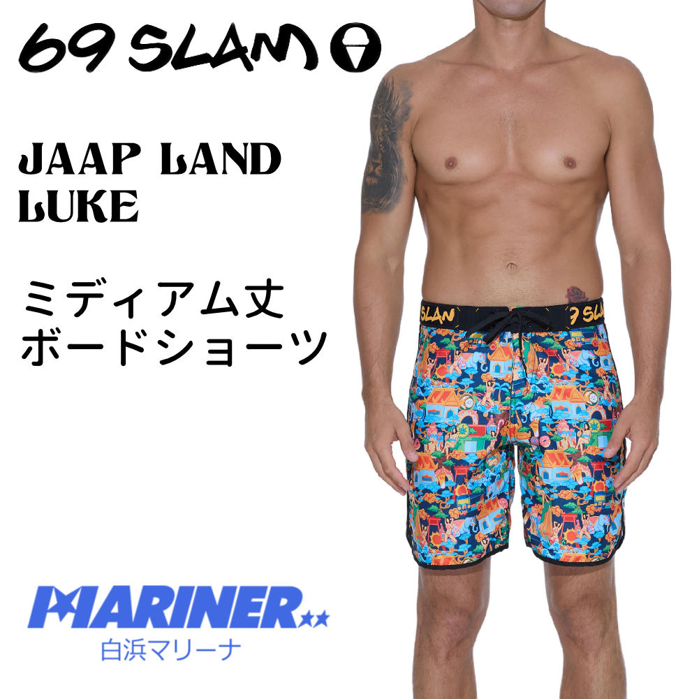 69slam サーフパンツ ボードショーツ メンズ ミディアム丈 JAAP LAND