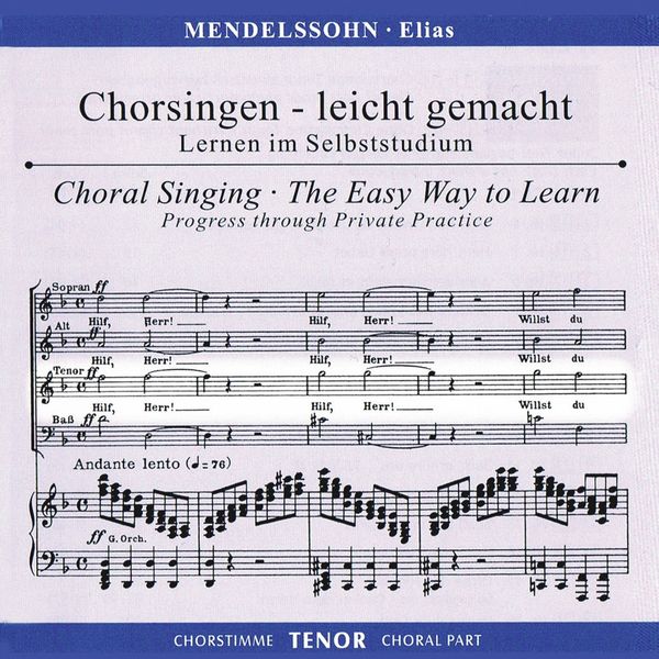 Chorsingen leicht gemacht - Felix Mendelssohn: Elias (Tenor) (2