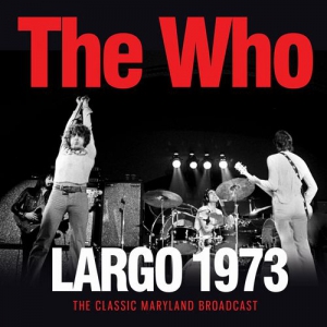 芽瑠璃堂 ＞ THE WHO、1973年「四重人格」ツアーより貴重ライブがCD