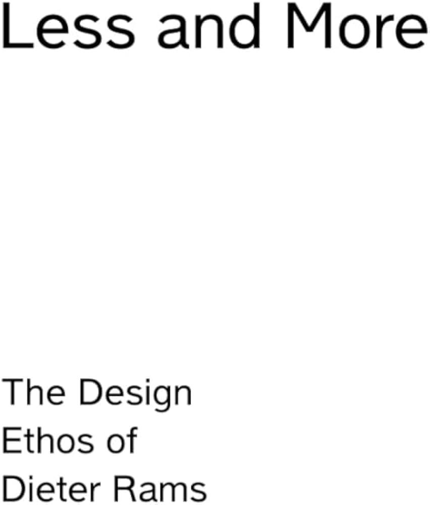 Amazon.com: Less and More: The Design Ethos of Dieter Rams