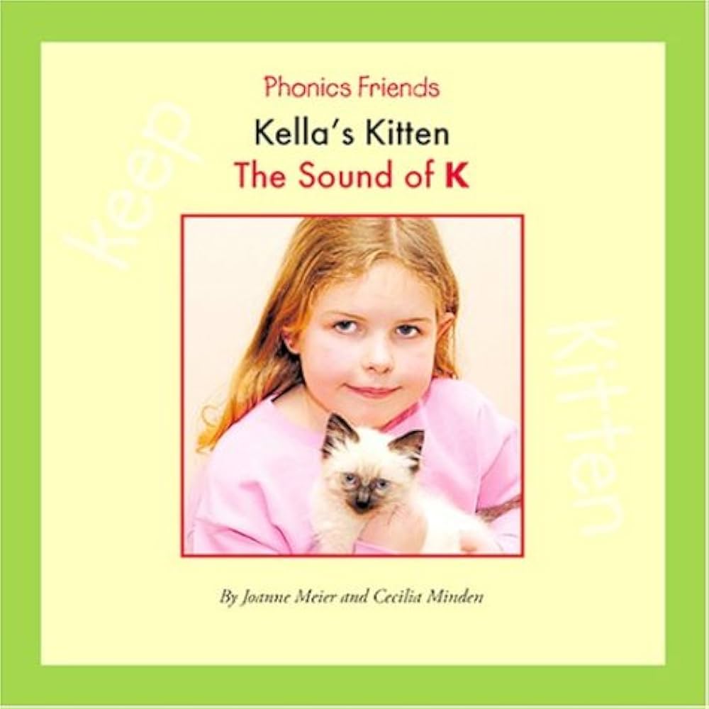 Amazon.com: Kella's Kitten: The Sound of K (Phonics Friends