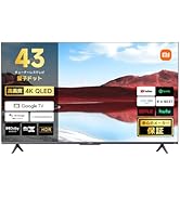 Amazon | Xiaomi テレビ 43インチ Google TV 4K QLED 量子ドット 液晶
