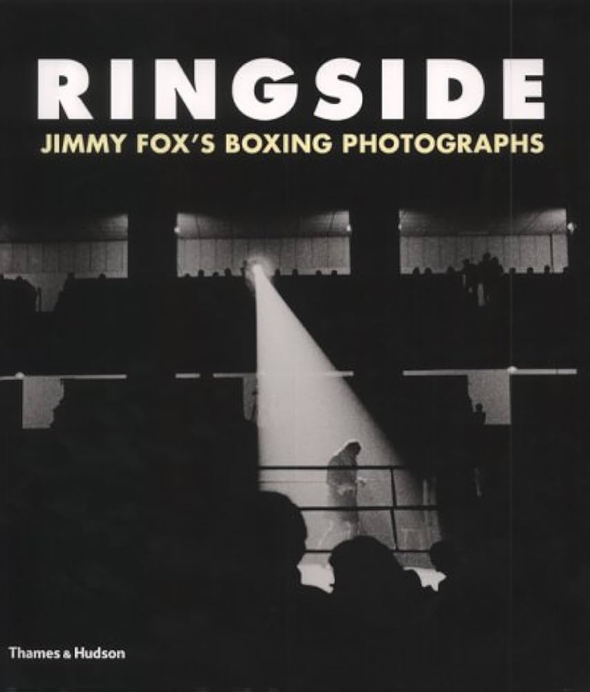 Amazon | Ringside: The Boxings Photographs of James a Fox | Fox