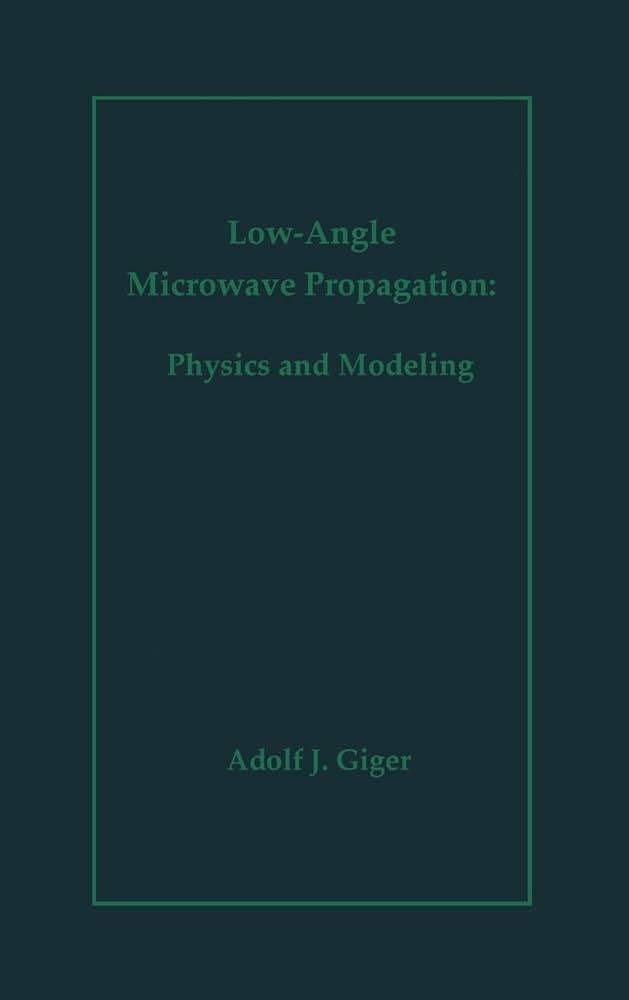 Amazon | Low-Angle Microwave Propagation: Physics and Modeling
