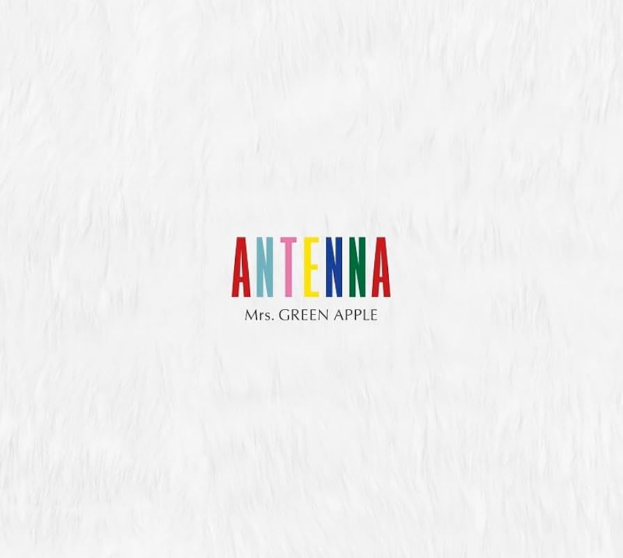 Amazon.co.jp: ANTENNA (初回限定盤) - Mrs. GREEN APPLE (DVD付