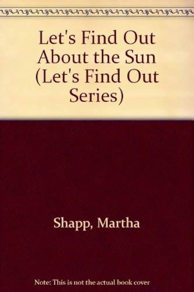 Let's find out about the sun: 9780531000472: Books - Amazon.ca