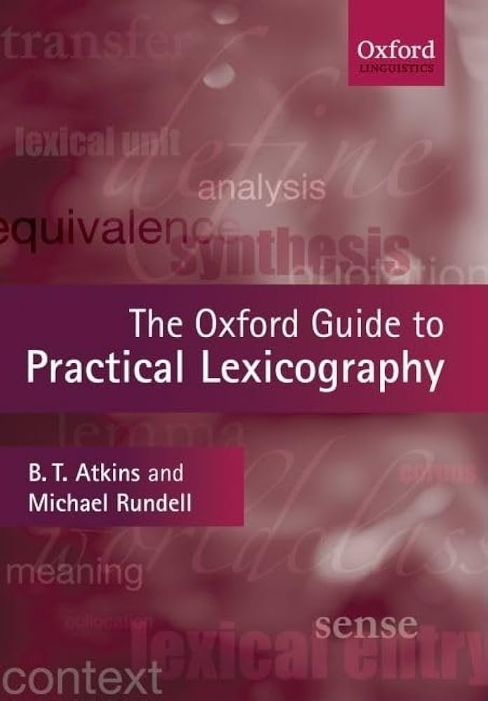 The Oxford Guide to Practical Lexicography (Oxford Linguistics