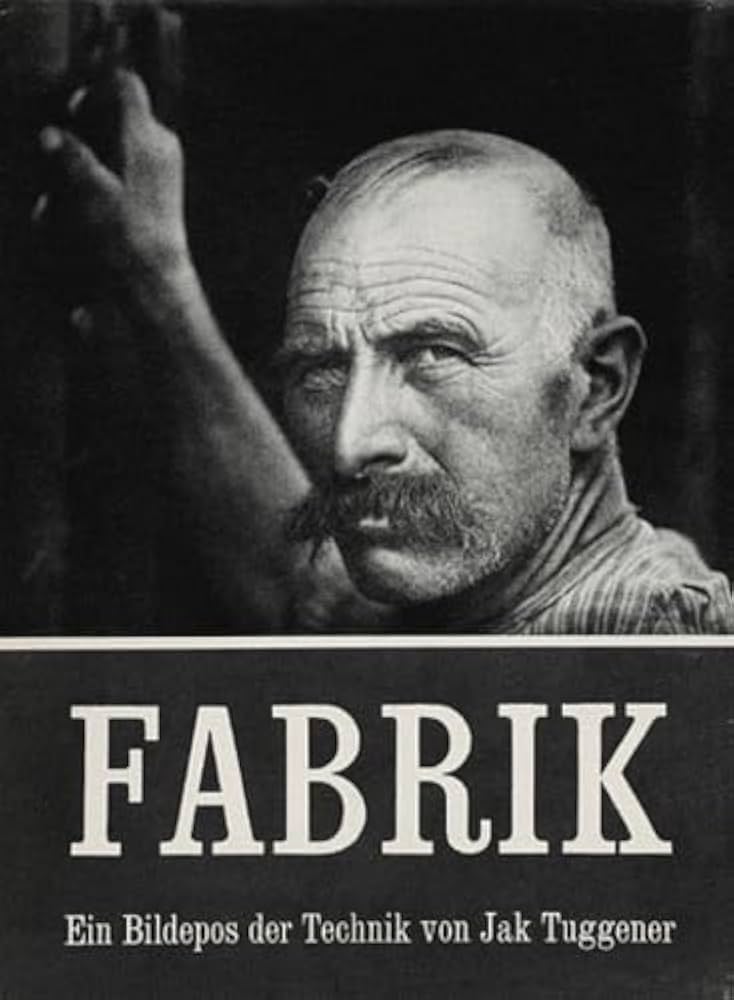 Jakob Tuggener: Fabrik: A Photo Epos of Technology: Jakob