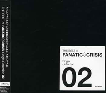 Amazon.co.jp: THE BEST of FANATIC◇CRISIS Single Collection 2