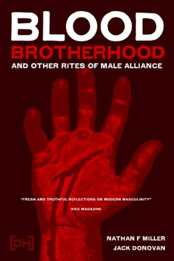 Amazon.com: Blood-Brotherhood and Other Rites of Male Alliance