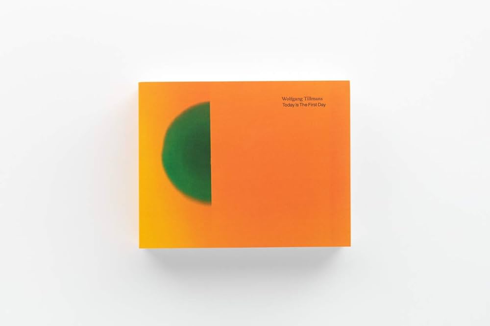 Amazon.com: Wolfgang Tillmans: Today Is the First Day