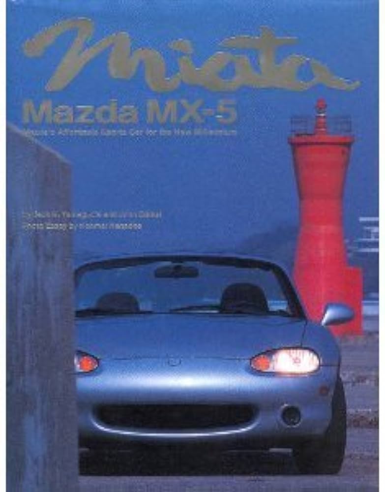 Miata, Mazda MX-5: Mazda's Affordable Sports Car for the New