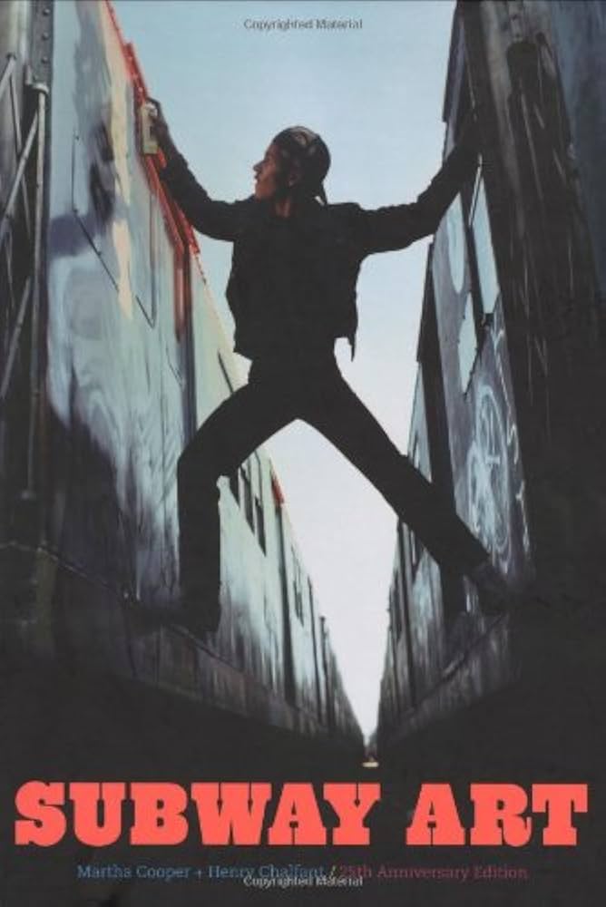 Subway Art: 25th Anniversary Edition: Cooper, Martha, Chalfant