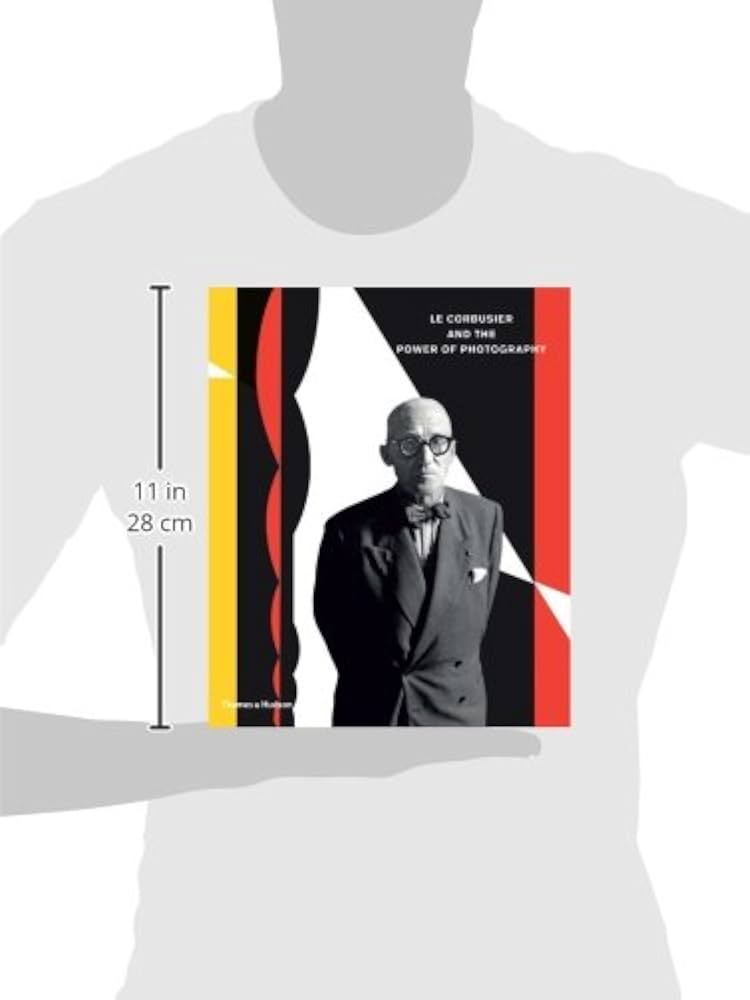 Le Corbusier and the Power of Photography: Herschdorfer, Nathalie