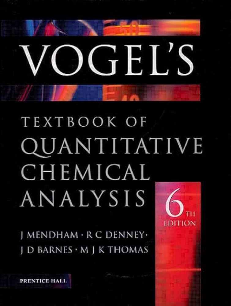 Vogel's Quantitative Chemical Analysis: Mendham, J.: 9780582226289