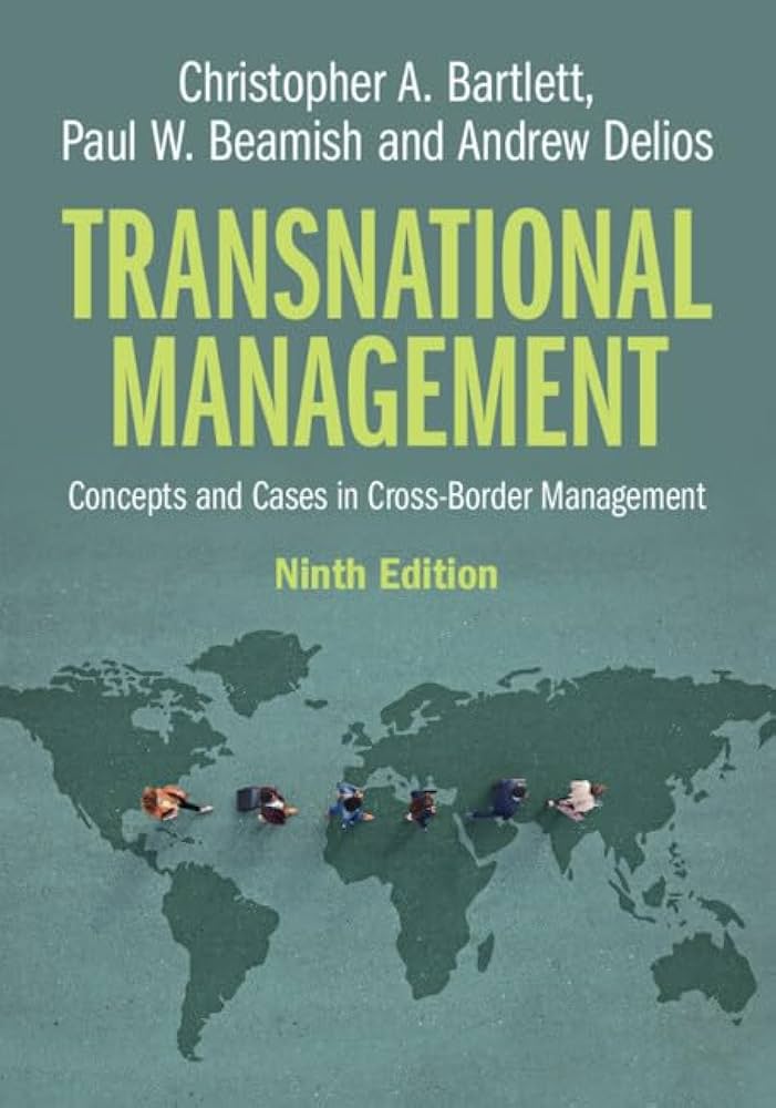 Transnational Management: Concepts and Cases in Cross-Border