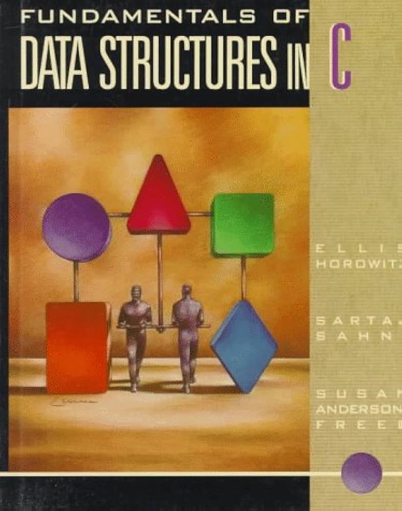Fundamentals of Data Structures in C: Horowitz, Ellis, Sahni