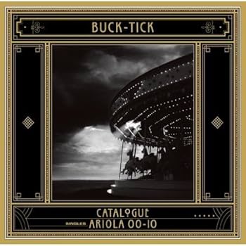 Amazon.co.jp: CATALOGUE ARIOLA 00-10 - BUCK-TICK (DVD付): ミュージック