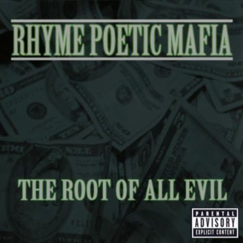 Amazon.co.jp: The Root of All Evil [Explicit] : Rhyme Poetic Mafia